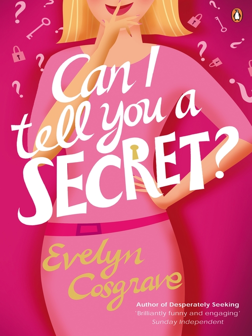Title details for Can I Tell You a Secret? by Evelyn Cosgrave - Available